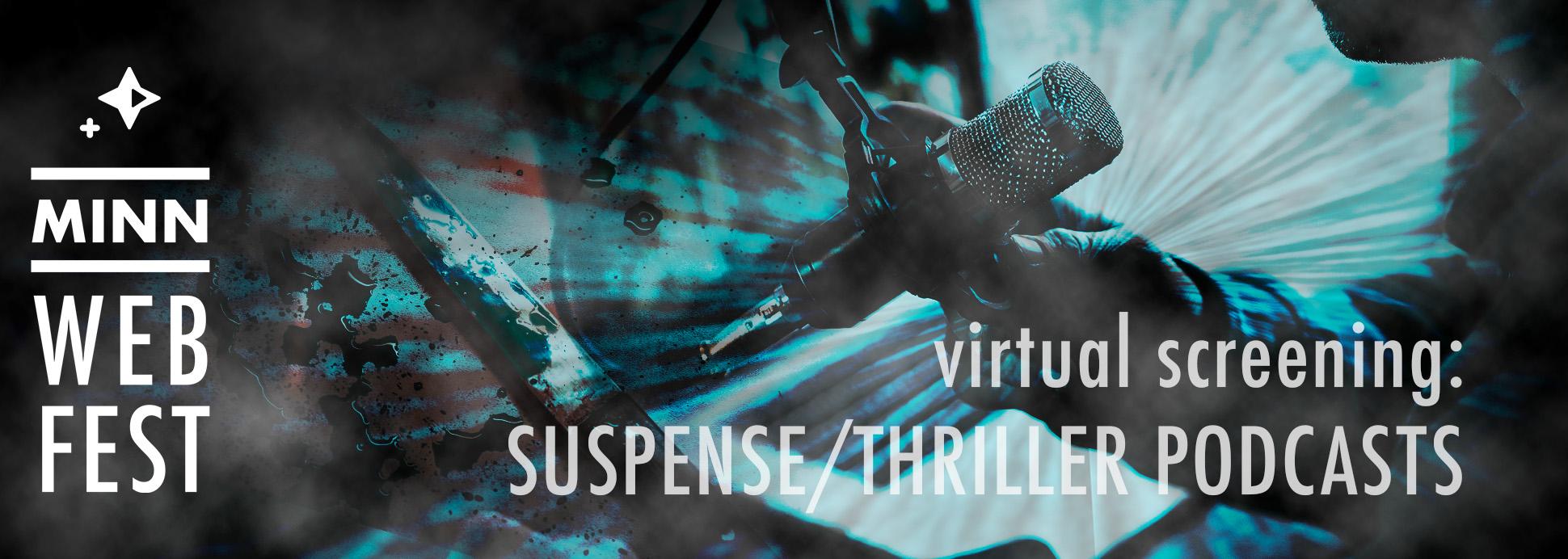 Suspense and Thriller Podcasts Suspense and Thriller Podcasts