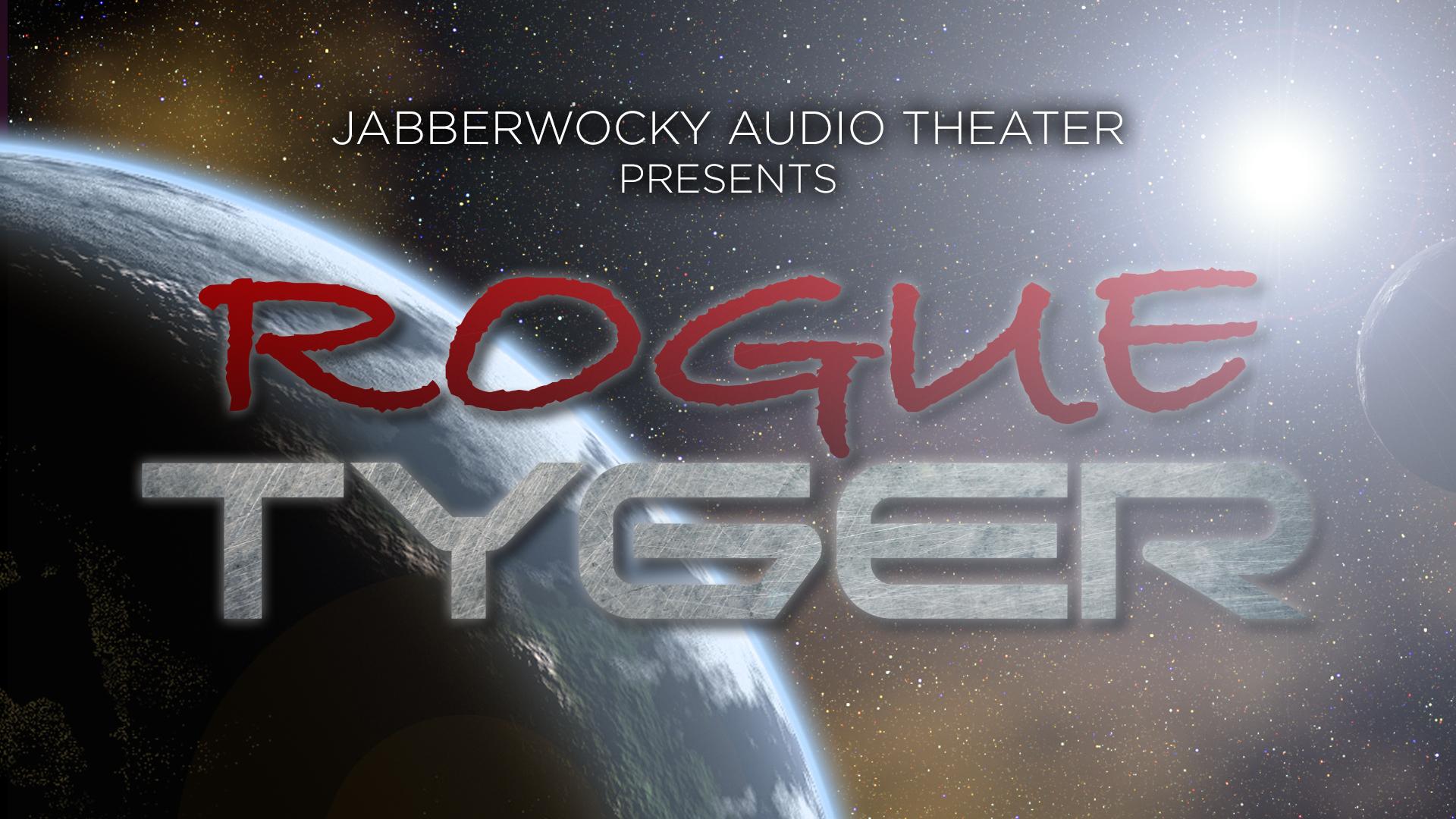 Rogue Tyger Rogue Tyger