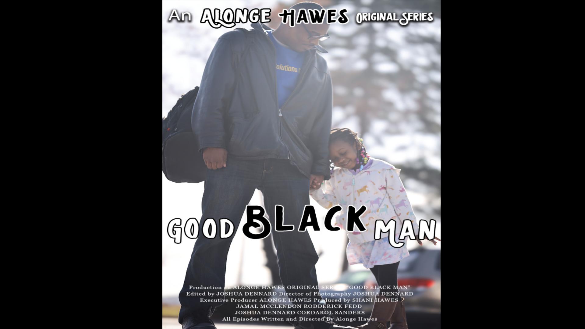 Good Black Man Good Black Man