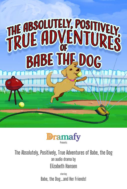 The Absolutely, Positively, True Adventures of Babe the Dog