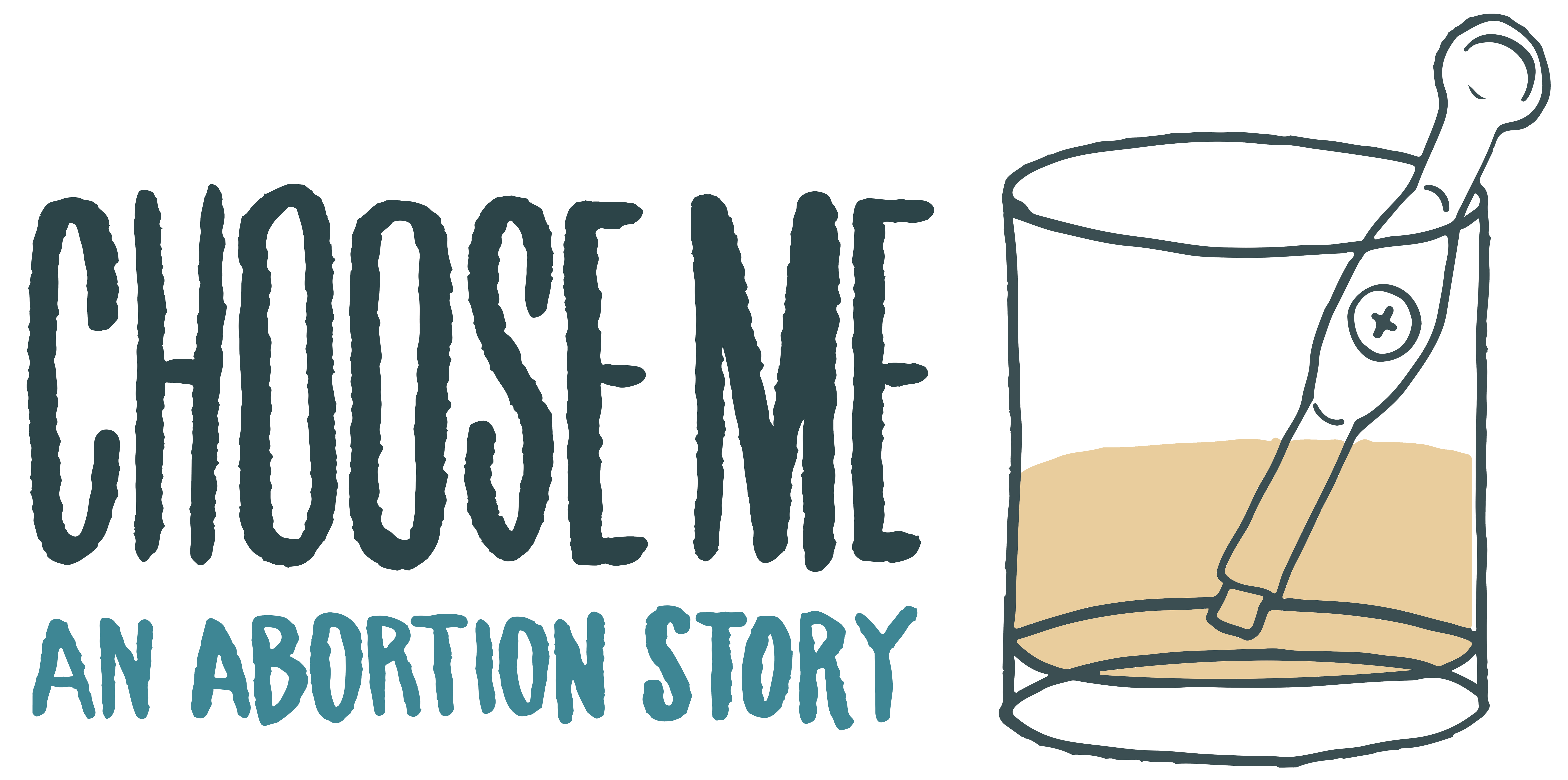 Choose Me: An Abortion Story