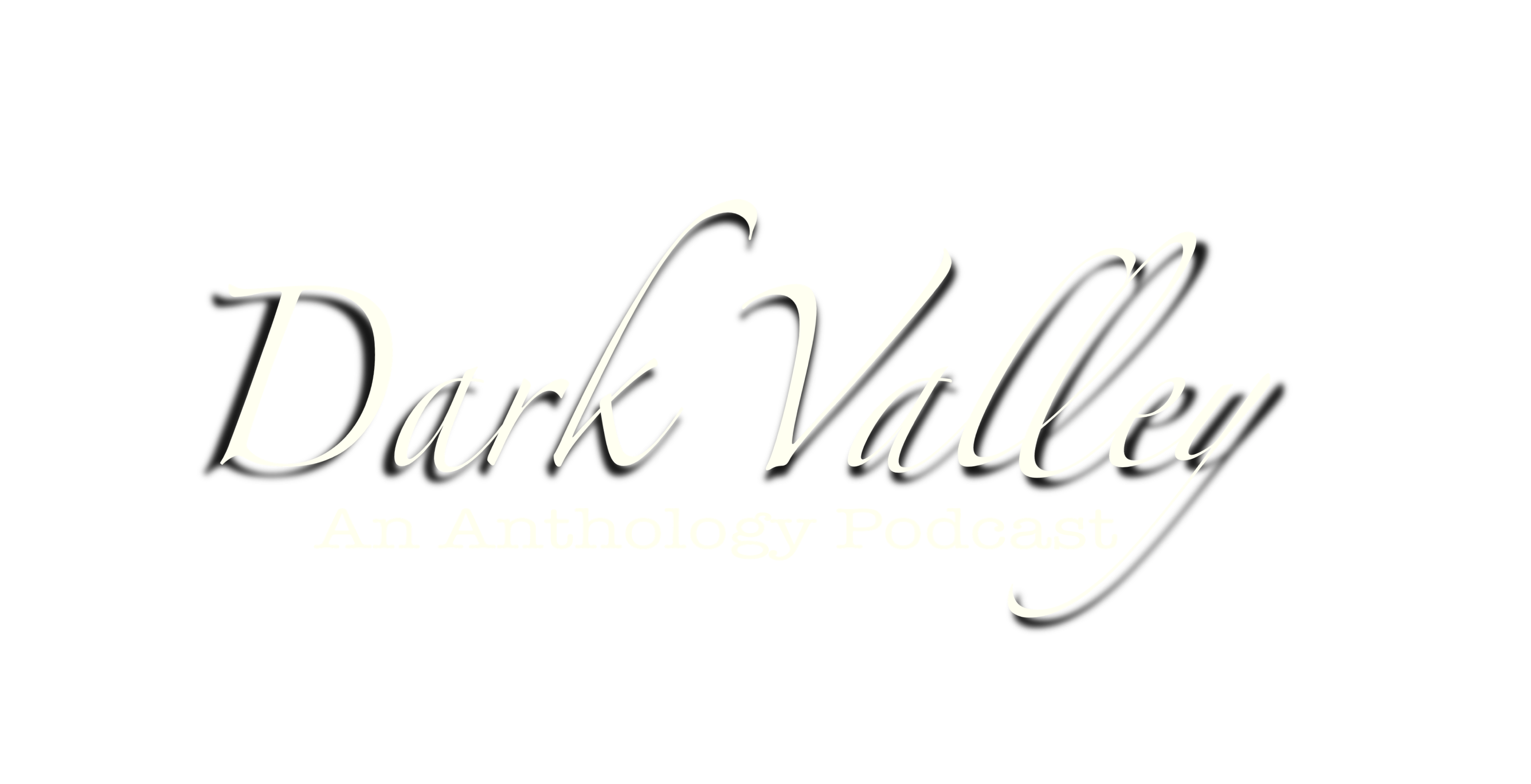 Dark Valley Podcast Dark Valley Podcast