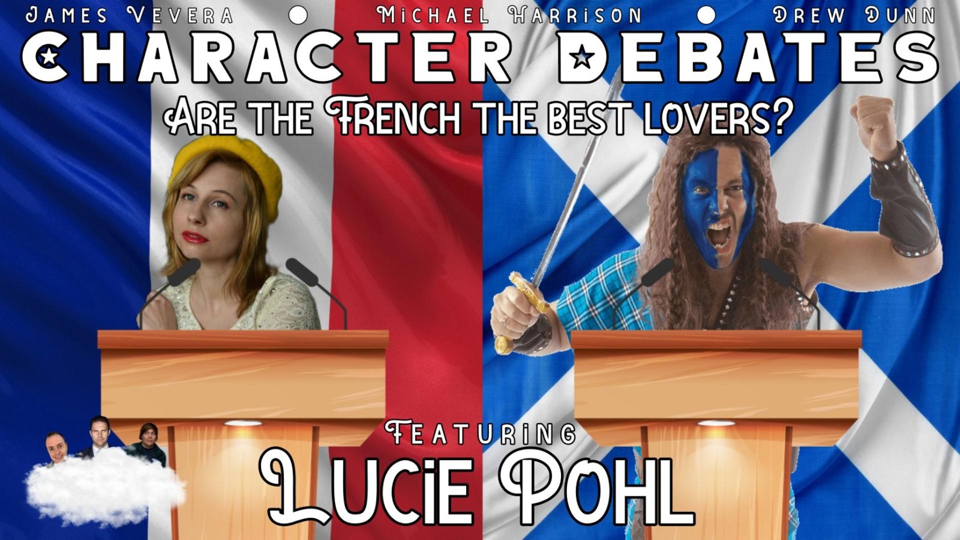 Character Debates: French Woman vs Scottish Guy on Are French the Best Lovers? Character Debates: French Woman vs Scottish Guy on Are French the Best Lovers?