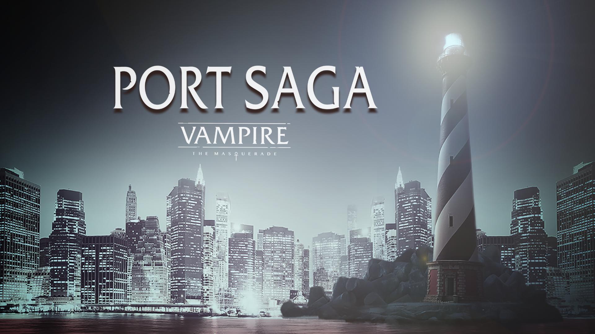 Vampire: The Masquerade Port Saga