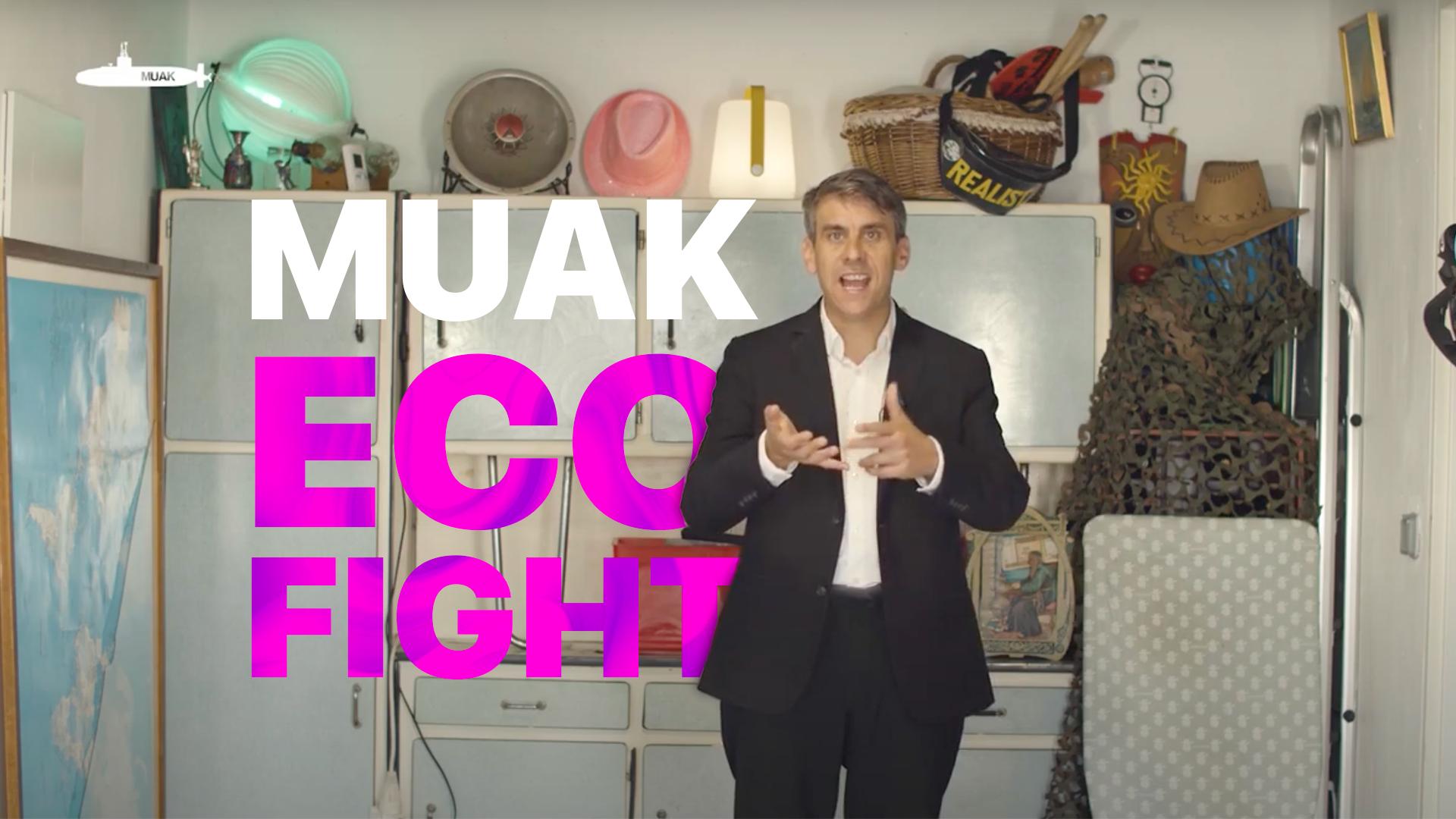 MUAK ECO FIGHT MUAK ECO FIGHT
