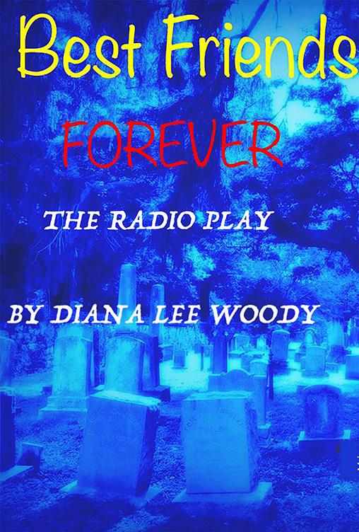 Best Friends Forever  The Radio Play