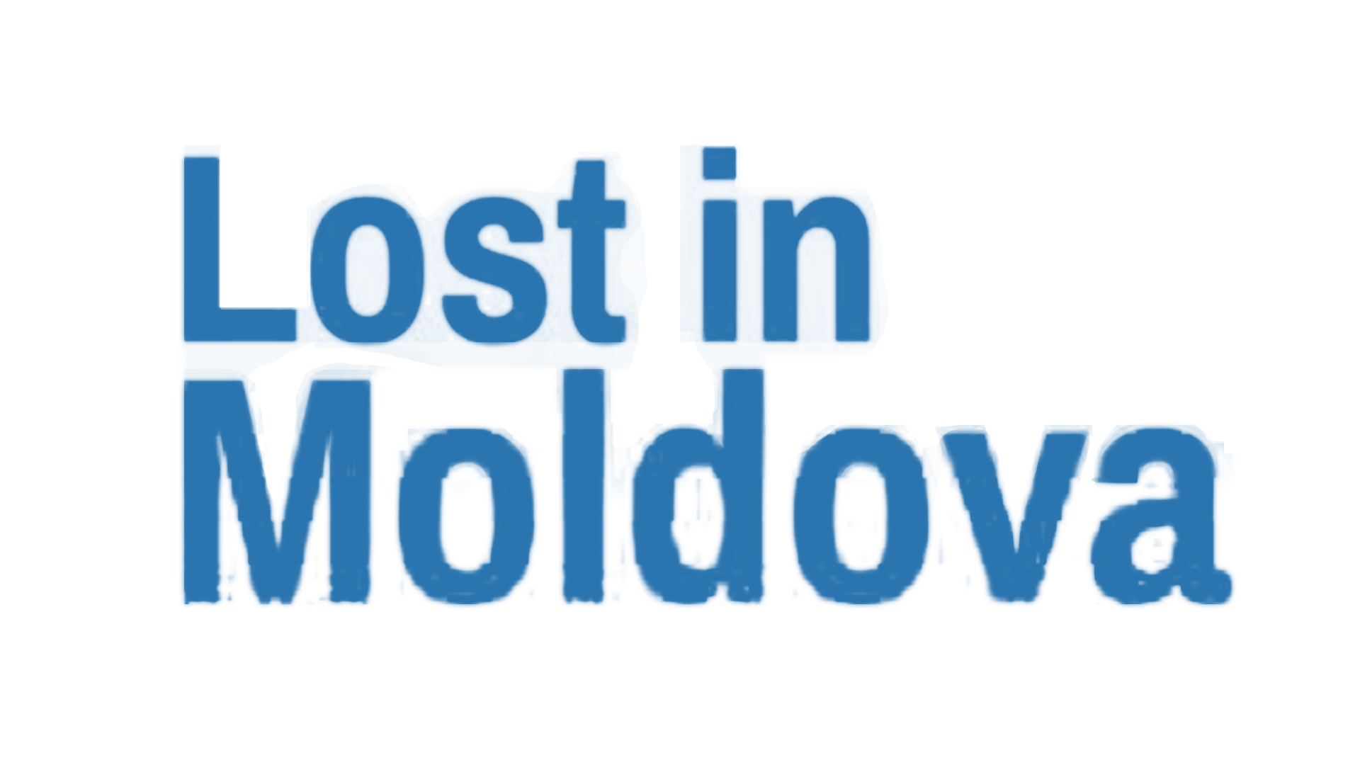 Lost in Moldova Lost in Moldova