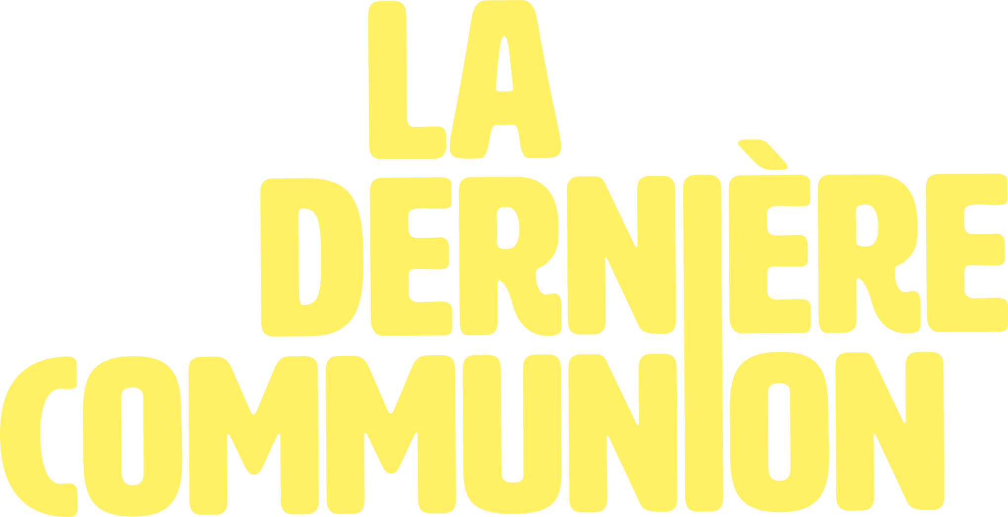 LA DERNIÈRE COMMUNION LA DERNIÈRE COMMUNION