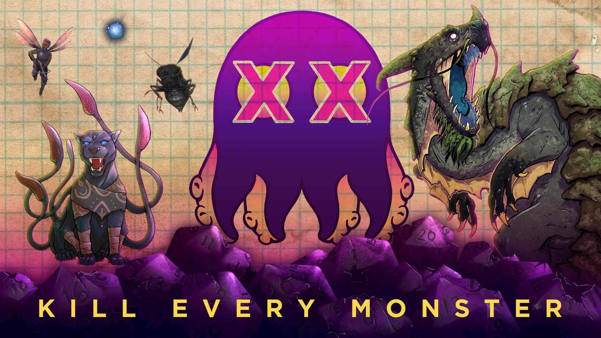 Kill Every Monster Kill Every Monster