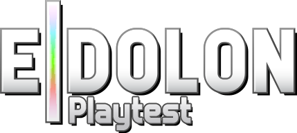 EIDOLON Playtest EIDOLON Playtest