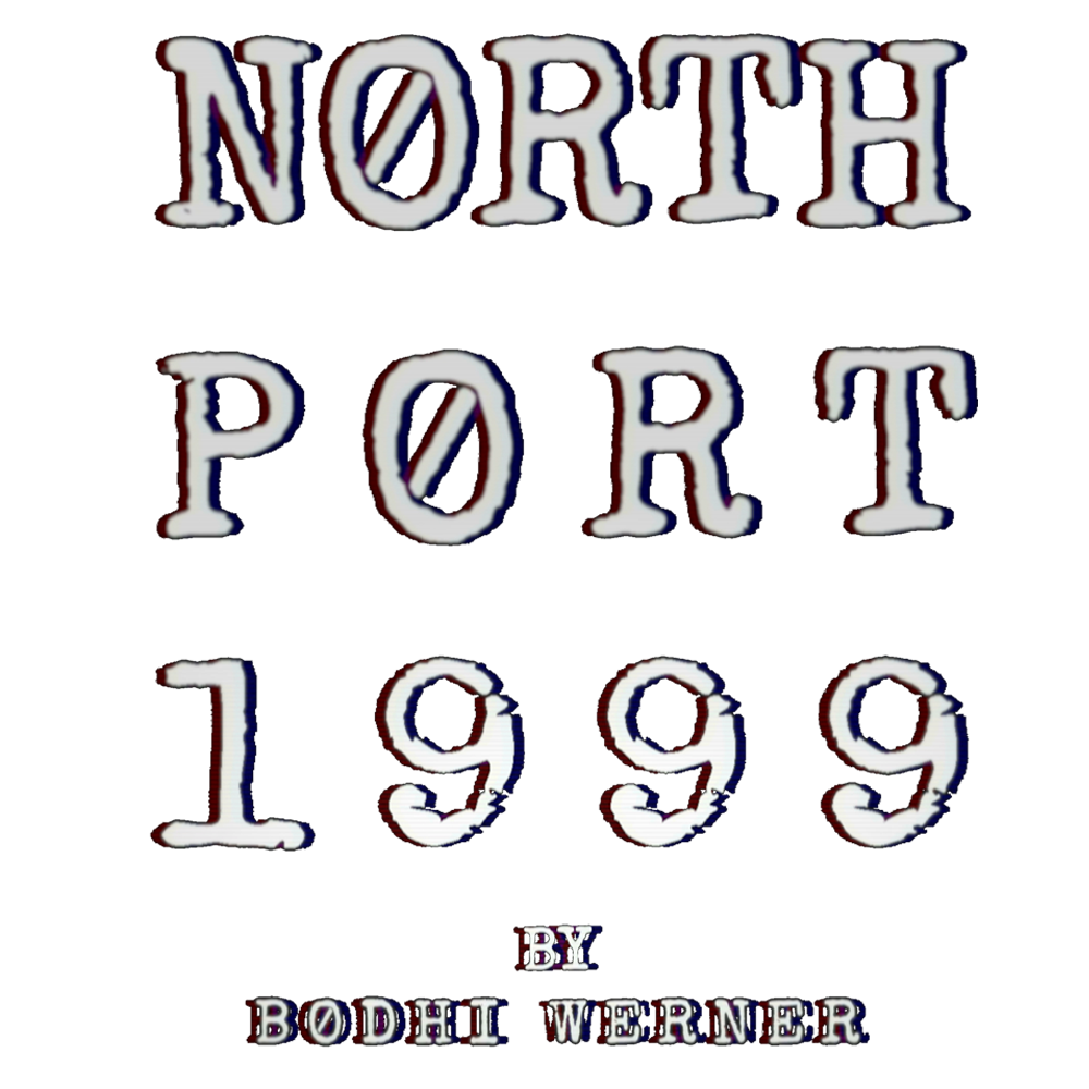NØRTH PØRT 1999 NØRTH PØRT 1999