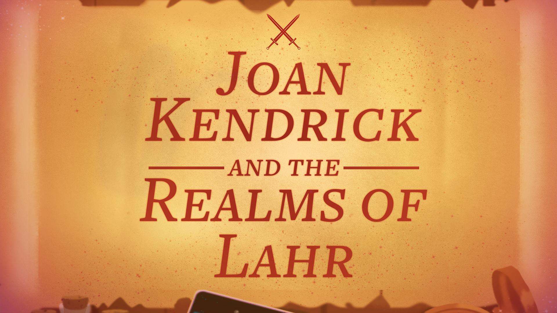 Joan Kendrick and the Realms of Lahr Joan Kendrick and the Realms of Lahr
