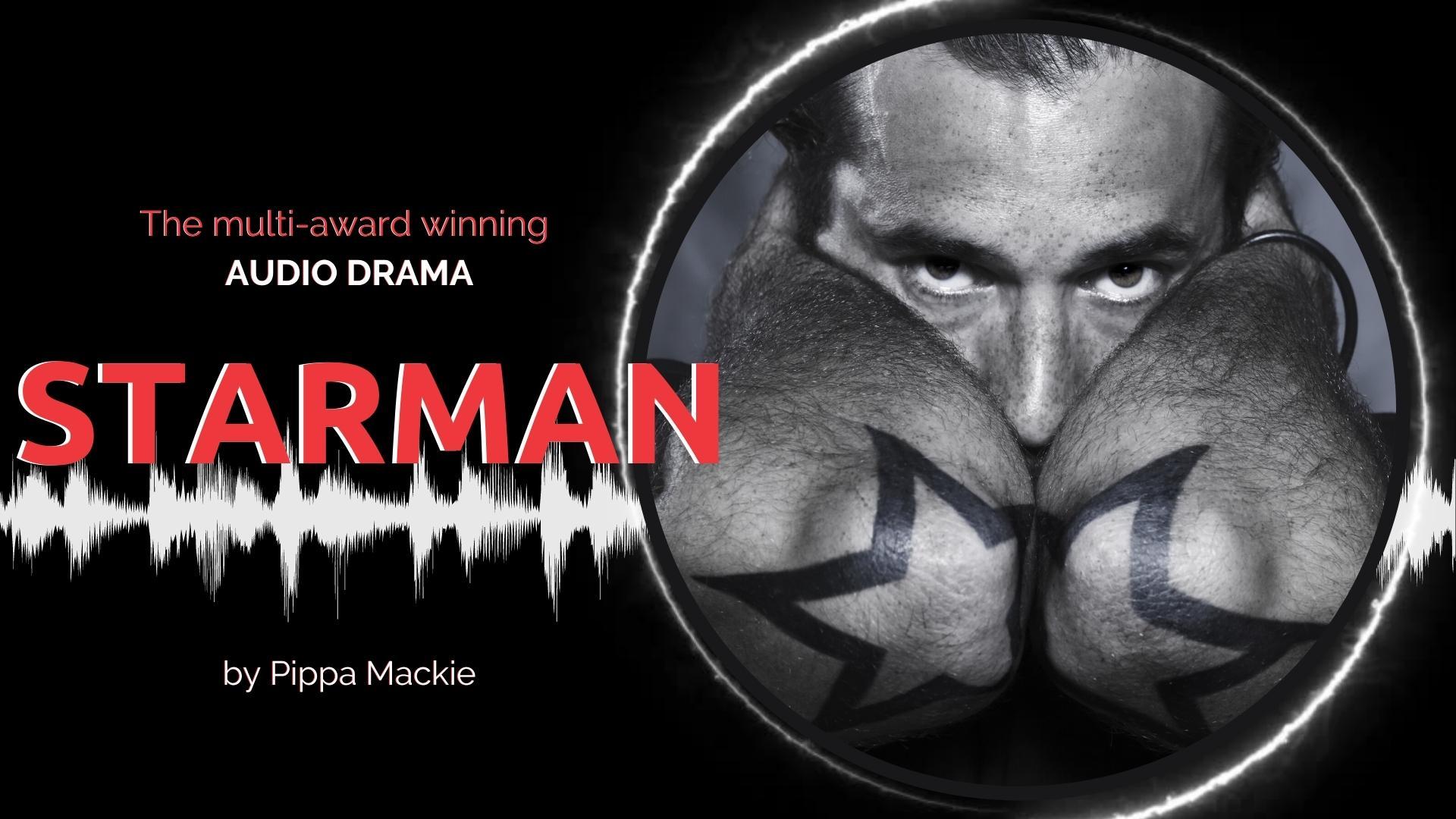 Sound the Alarm: Theatre for the Ears, Episode 1, STARMAN Sound the Alarm: Theatre for the Ears, Episode 1, STARMAN