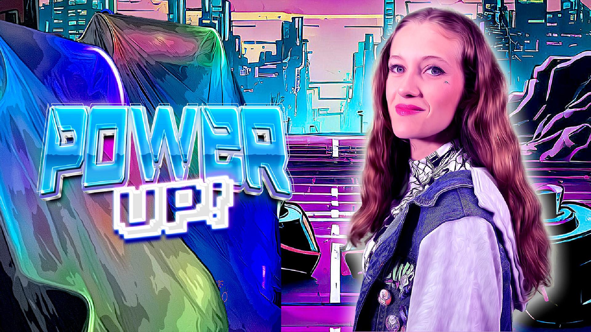 Power Up Power Up