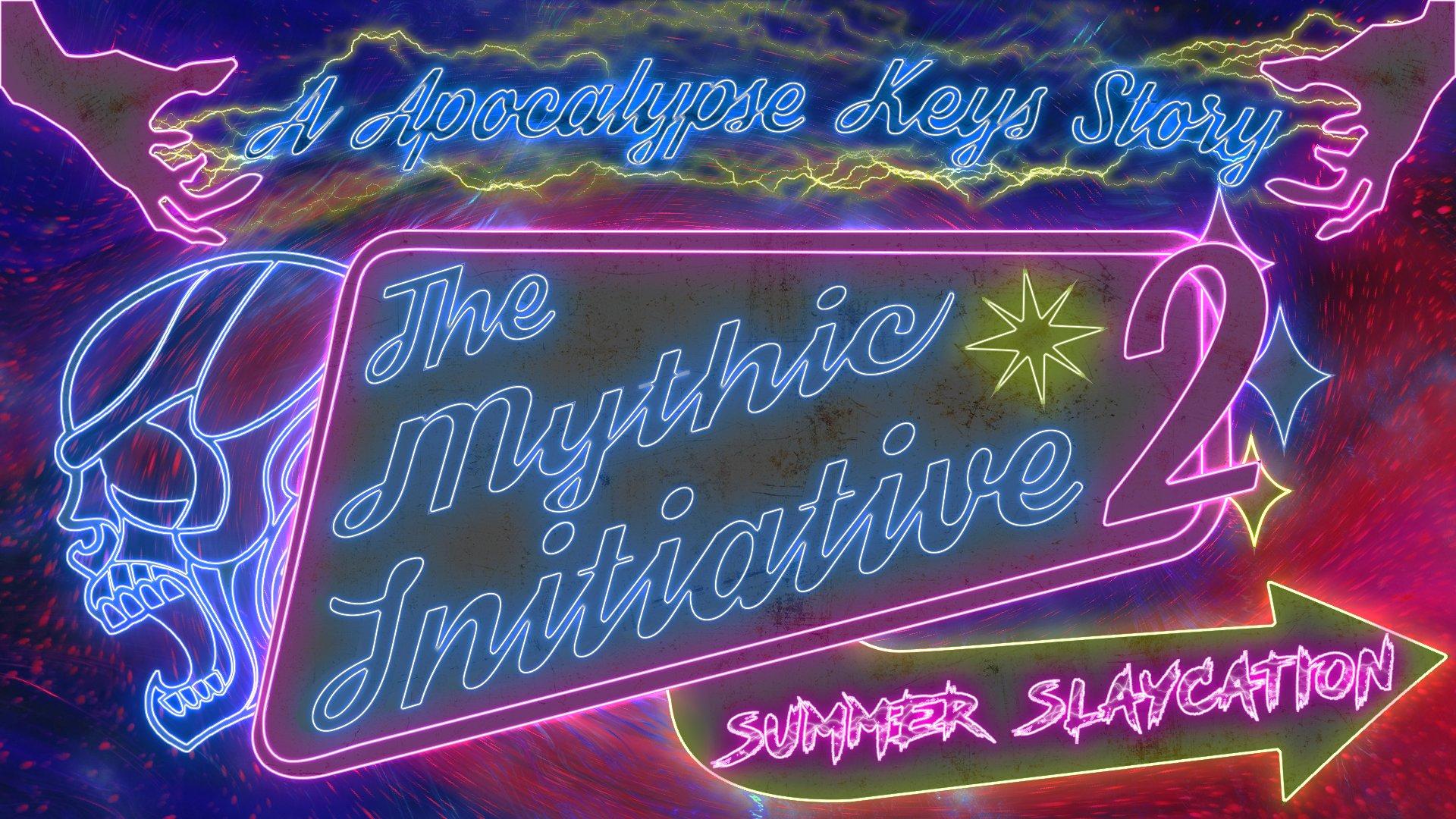 The Mythic Initiative 2: Summer Slaycation The Mythic Initiative 2: Summer Slaycation