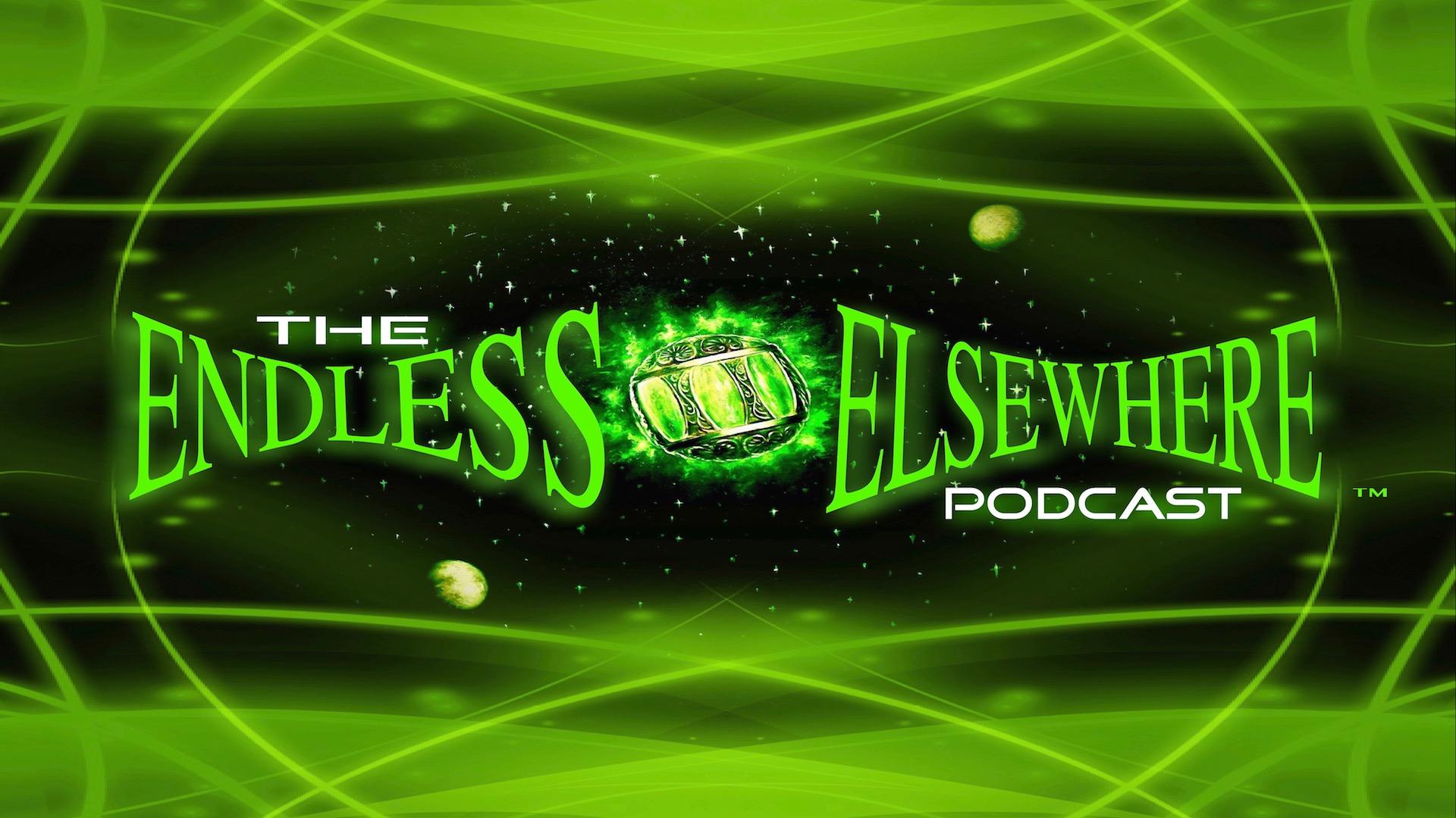 The Endless Elsewhere Podcast The Endless Elsewhere Podcast