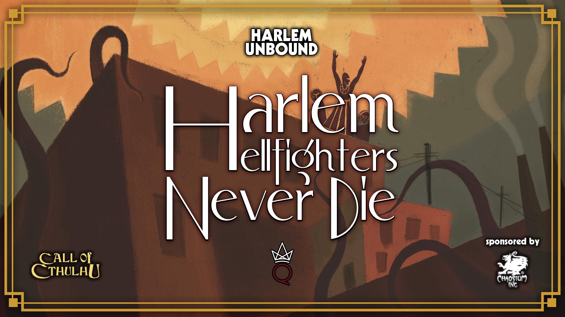 Harlem Hellfighters Never Die Harlem Hellfighters Never Die