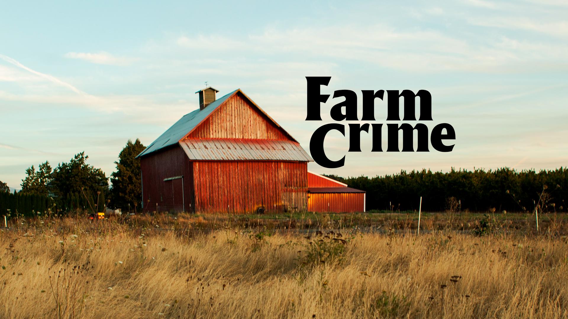 Farm Crime Farm Crime