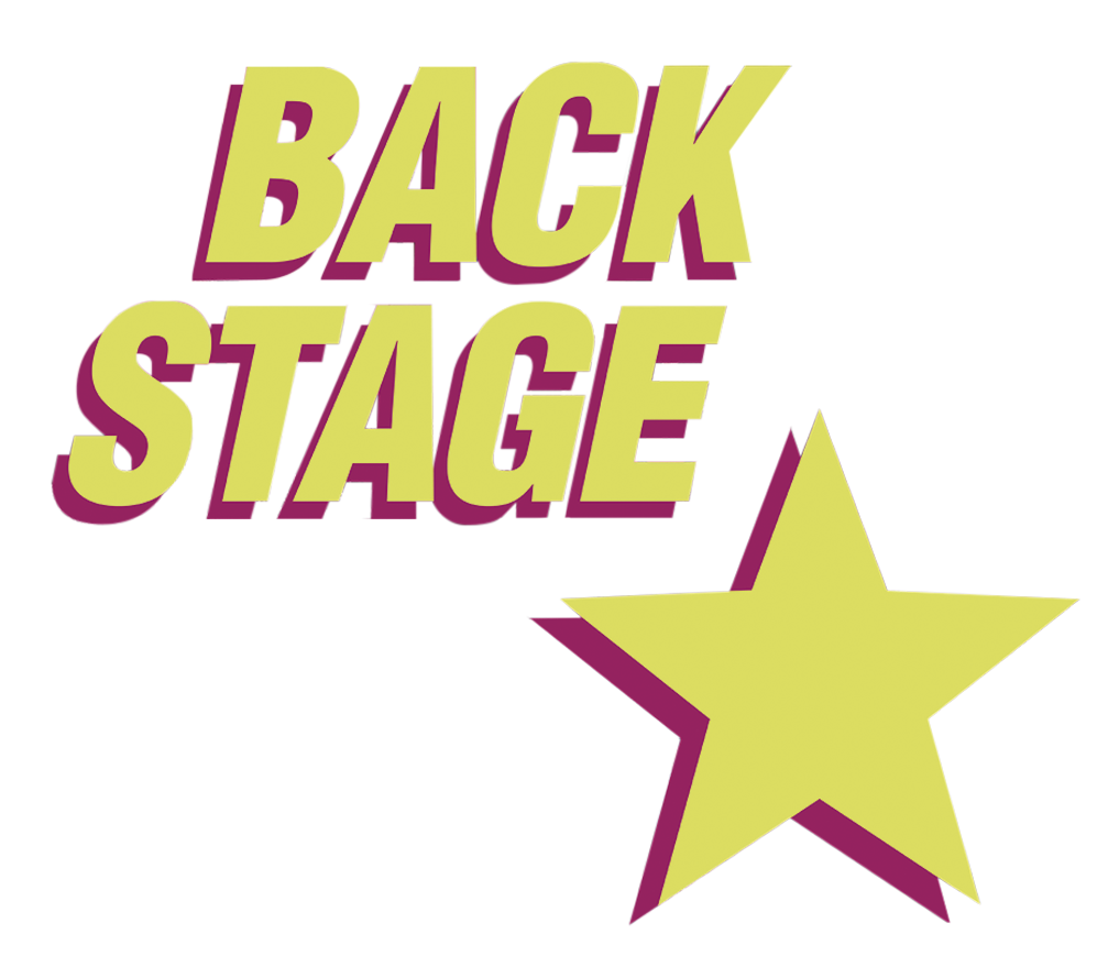 BACKSTAGE BACKSTAGE