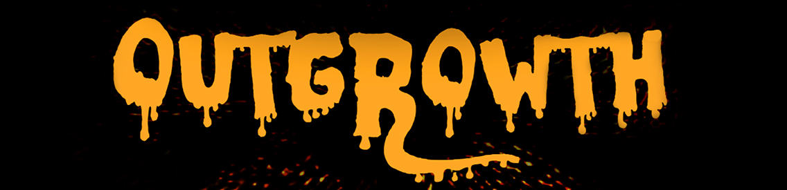 Outgrowth Outgrowth
