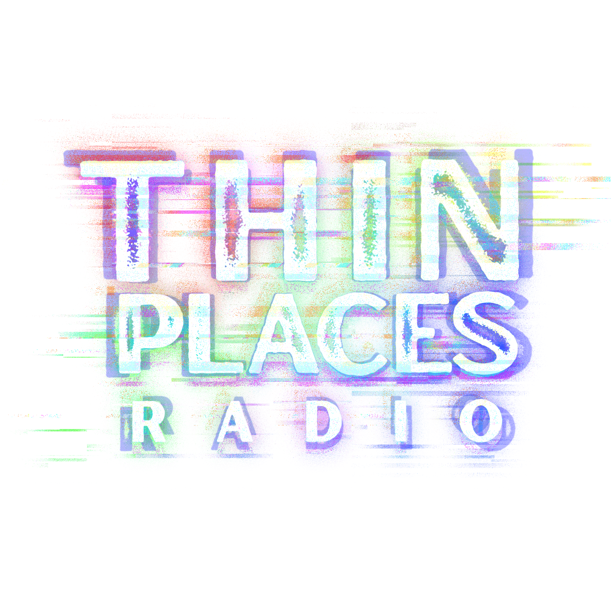 Thin Places Radio Thin Places Radio